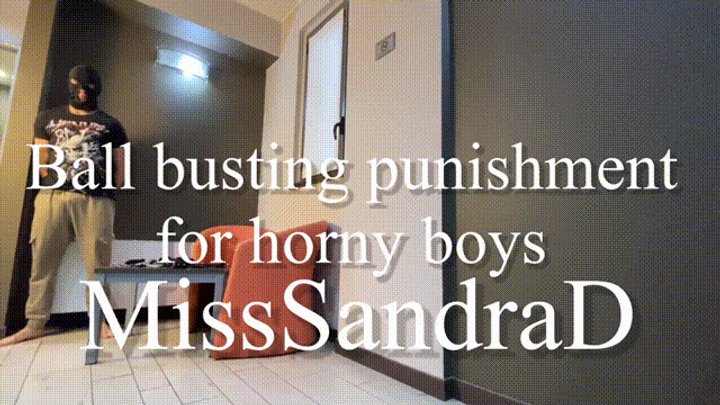 Ball busting punishment for horny boys