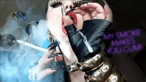 MY SMOKE MAKES YOU CUM