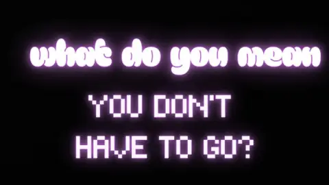 What do you mean you don’t have to go? *Poke* (PART 1)